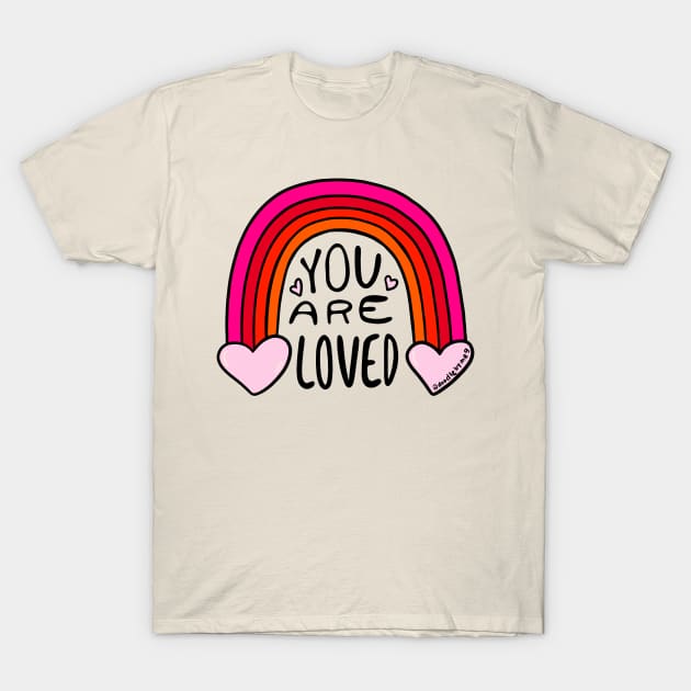 You Are Loved T-Shirt by Doodle by Meg